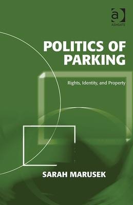 Politics of Parking -  Dr Sarah Marusek