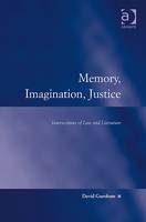 Memory, Imagination, Justice -  Mr David Gurnham