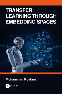 Transfer Learning through Embedding Spaces - Mohammad Rostami