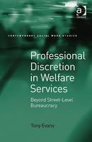 Professional Discretion in Welfare Services -  Dr Tony Evans