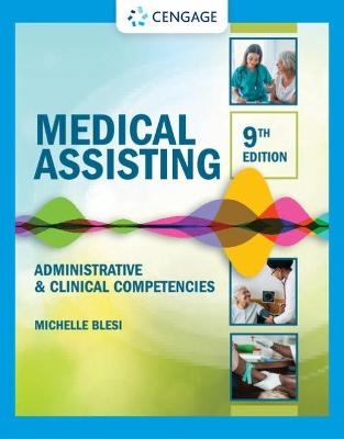 Student Workbook for Blesi’s Medical Assisting: Administrative & Clinical Competencies - Michelle Blesi