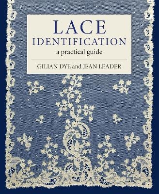 Lace Identification - Gilian Dye, Jean Leader