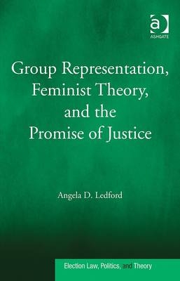 Group Representation, Feminist Theory, and the Promise of Justice -  Dr Angela D Ledford