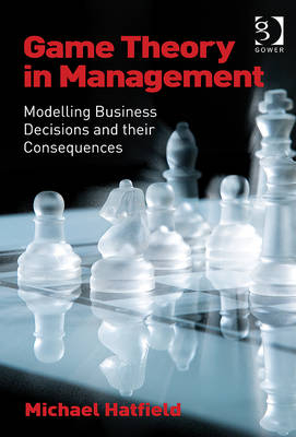 Game Theory in Management -  Mr Michael Hatfield