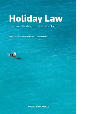 Holiday Law - David Grant, Stephen Mason, Simon Bunce