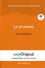 La promesa / Das Verlöbnis (Buch + Audio-Online) - Lesemethode von Ilya Frank - Zweisprachige Ausgabe Spanisch-Deutsch - Gustavo Adolfo Bécquer