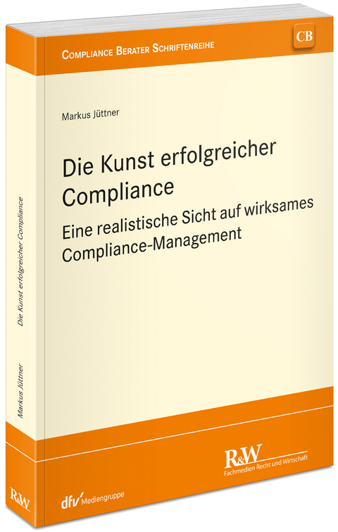 Die Kunst erfolgreicher Compliance - Markus Jüttner