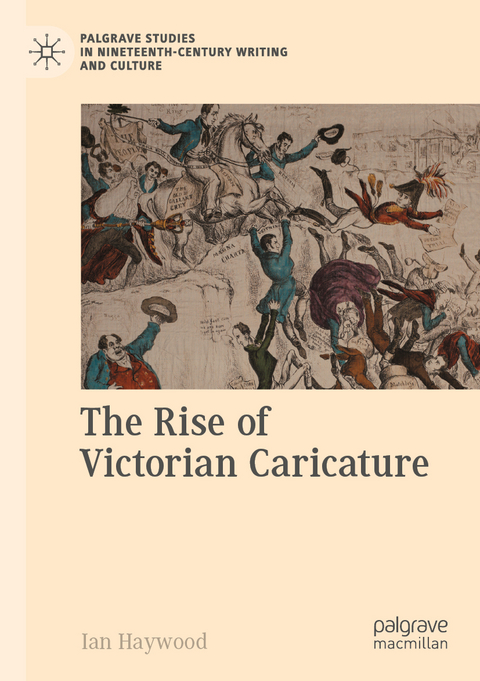 The Rise of Victorian Caricature - Ian Haywood