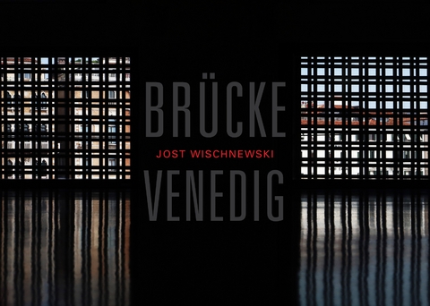 Jost Wischnewski. Brücke Venedig - 