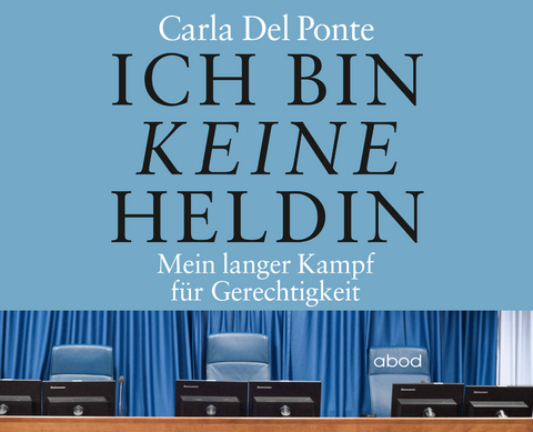 Ich bin keine Heldin - Del Ponte Carla