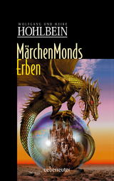 Märchenmonds Erben - Hohlbein, Wolfgang