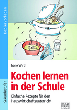 Kochen lernen in der Schule - Irene Wirth