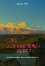 Die gleissenden Gipfel - Barbara Alms