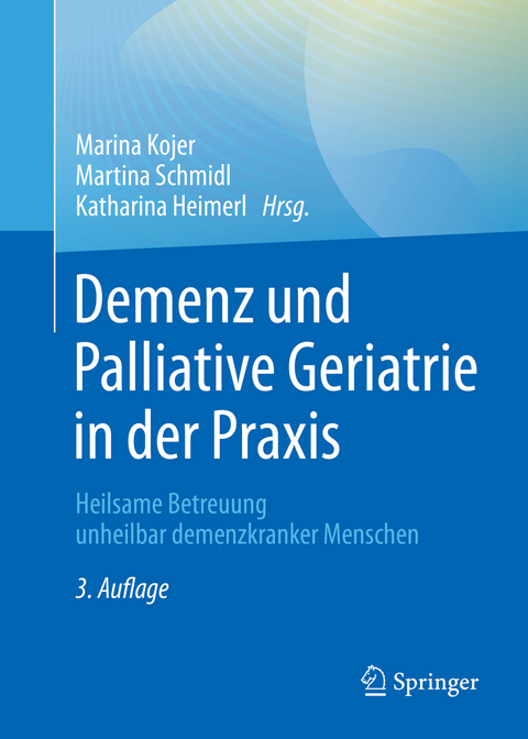 Demenz und Palliative Geriatrie in der Praxis - 