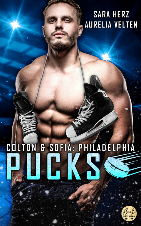 Philadelphia Pucks: Colton & Sofia - Sara Herz, Aurelia Velten