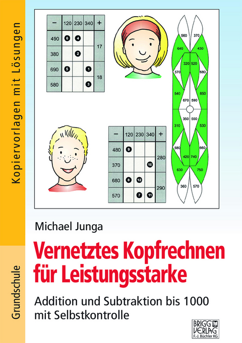 Vernetztes Kopfrechnen für Leistungsstarke (+ und - bis 1000) - Michael Junga