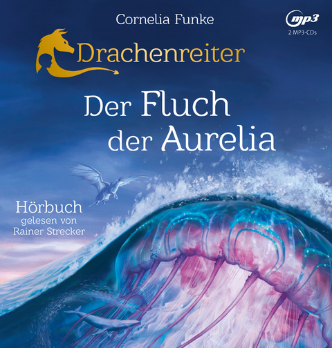 Drachenreiter 3. Der Fluch der Aurelia - Cornelia Funke