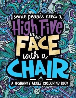 A Snarky Adult Colouring Book -  Papeterie Bleu