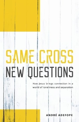 Same Cross New Questions - Andre Adefope