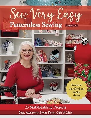 Sew Very Easy Patternless Sewing - Laura Coia