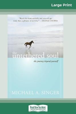 The Untethered Soul - Michael A Singer