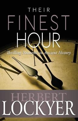 Their Finest Hour - Dr Herbert Lockyer