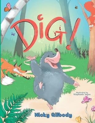 Dig! - Nicky Gilbody