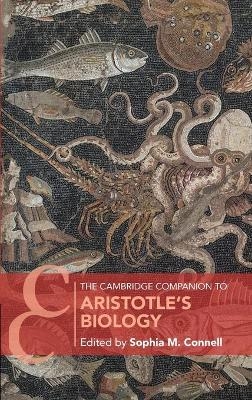 The Cambridge Companion to Aristotle's Biology - 