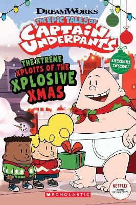 Captain Underpants TV: Xtreme Xploits of the Xplosive Xmas - Meredith Rusu