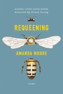 Requeening - Amanda Moore