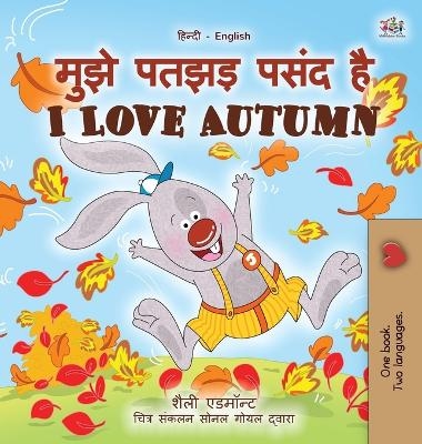 I Love Autumn (Hindi English Bilingual Book for Kids) - Shelley Admont, KidKiddos Books