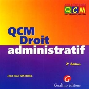 QCM DROIT ADMINISTRATIF -  PASTOREL J-P