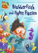 Der kleine Fuchs liest vor. Blubberfisch und flotte Flossen - Kathrin Lena Orso