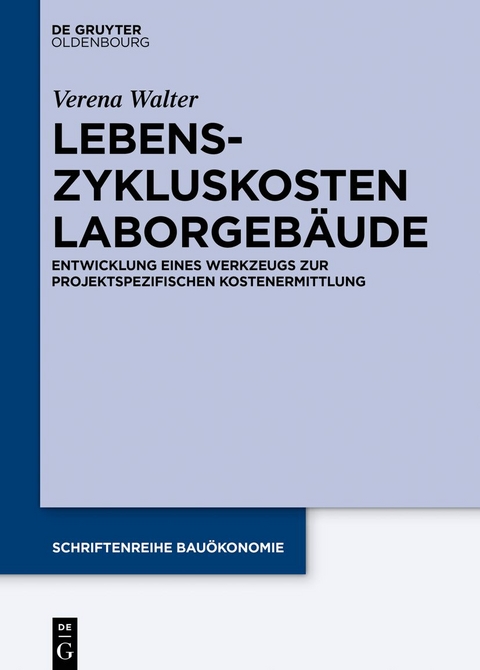 Lebenszykluskosten Laborgebäude - Verena Walter