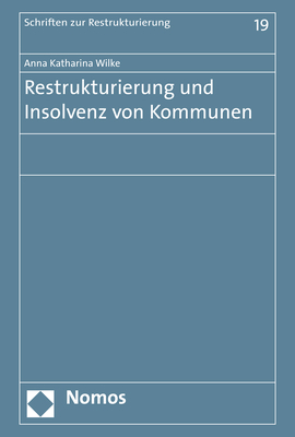 Restrukturierung und Insolvenz von Kommunen - Anna Katharina Wilke