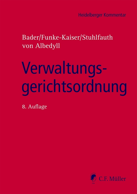 Verwaltungsgerichtsordnung - Johann Bader, Michael Funke-Kaiser, Thomas Stuhlfauth, Jörg von Albedyll