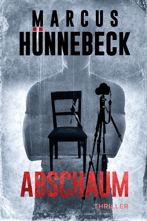 Abschaum - Marcus Hünnebeck