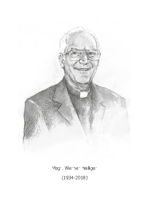 Msgr. Werner Heiliger (1934-2018) - Horst A. Wessel