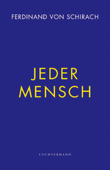 Jeder Mensch - Ferdinand von Schirach