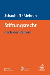 Stiftungsrecht nach der Reform - 