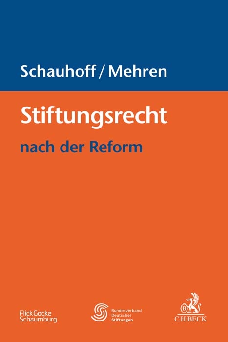 Stiftungsrecht nach der Reform - 