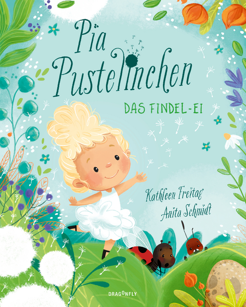 Pia Pustelinchen - Das Findelei - Kathleen Freitag