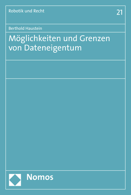 Möglichkeiten und Grenzen von Dateneigentum - Berthold Haustein