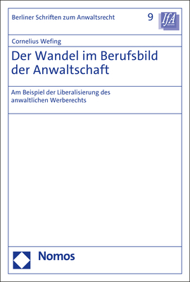 Der Wandel im Berufsbild der Anwaltschaft - Cornelius Wefing