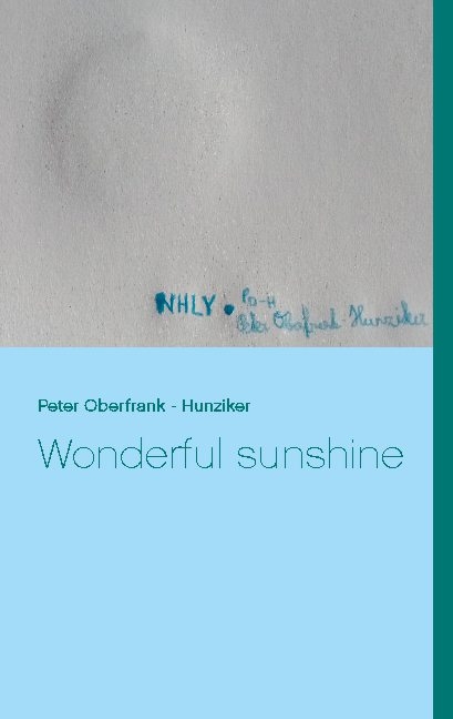 Wonderful sunshine - Peter Oberfrank - Hunziker