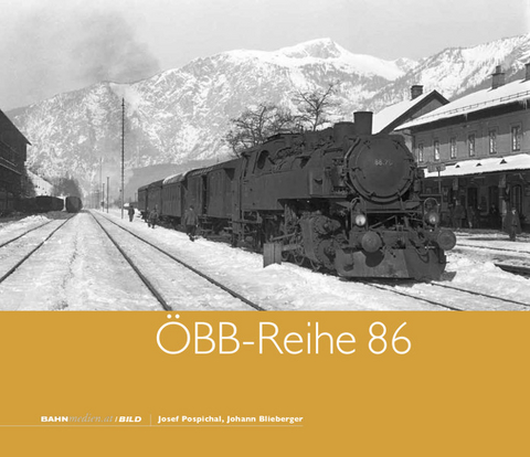 ÖBB-Reihe 86 - Günter Kettler, Josef Pospichal, Johann Blieberger