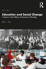 Education and Social Change - Rury, John L.