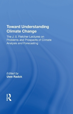 Toward Understanding Climate Change - Uwe Radok