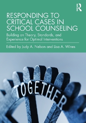 Responding to Critical Cases in School Counseling - 