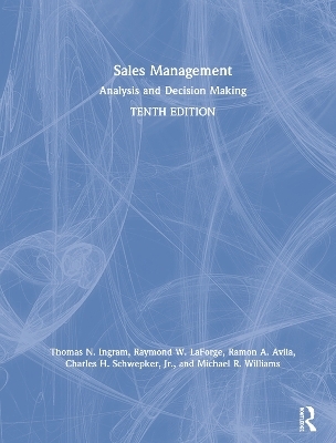 Sales Management - Thomas N. Ingram, Raymond W. LaForge, Ramon A. Avila, Charles H. Schwepker Jr, Michael R. Williams